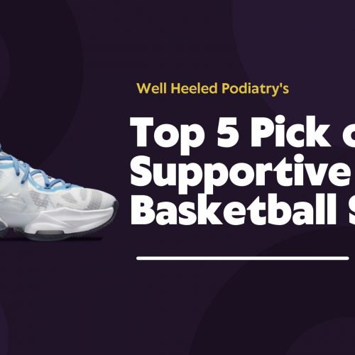 Top 5 Supportive Basketball Shoes 2022